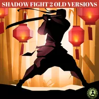 SHADOW FIGHT 2 OLD VERSIONS