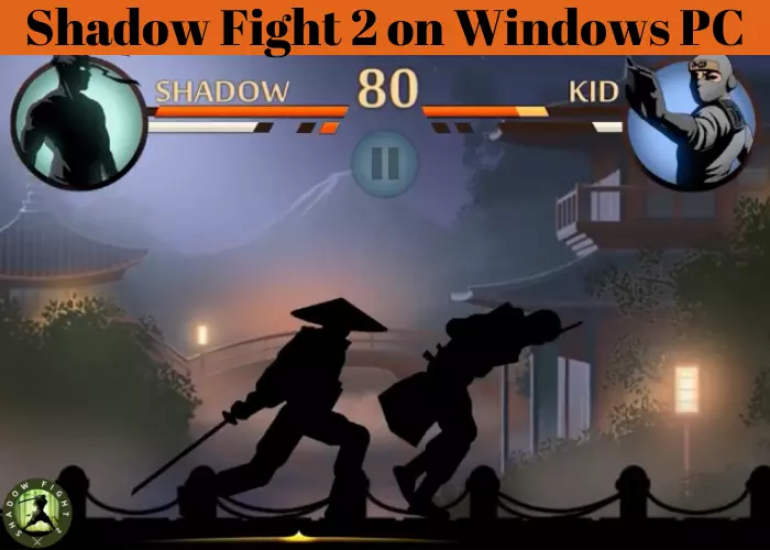 Shadow Fight 2 on Windows PC