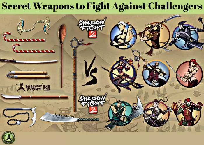 Secret Weapons to Fight Against Challengers