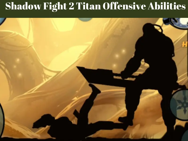 Shadow Fight 2 Titan Offensive Abilities