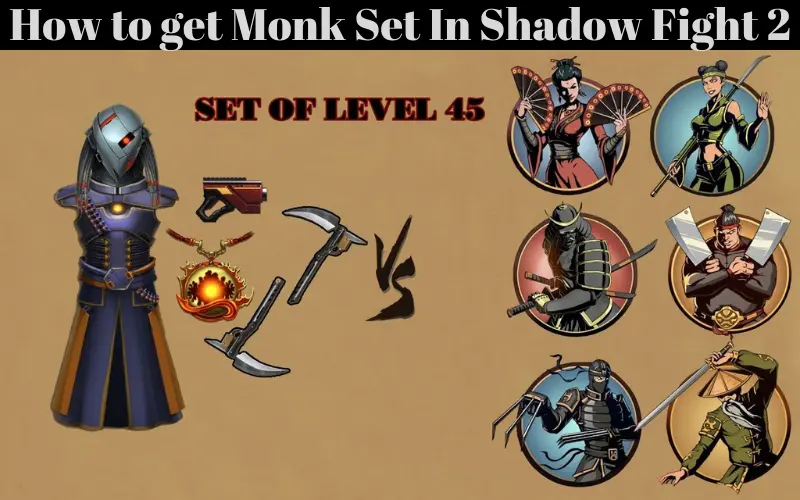 How to get Monk Set In Shadow Fight 2