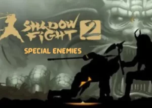 Shadow Fight 2 Special Enemies