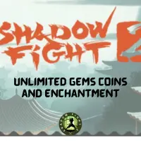 Shadow Fight 2 Unlimited Gems Coins and Enchantment
